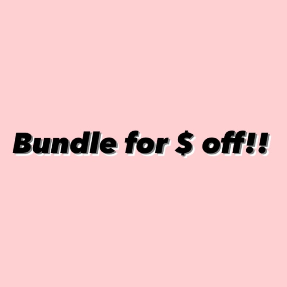 BUNDLE FOR MONEY OFF!